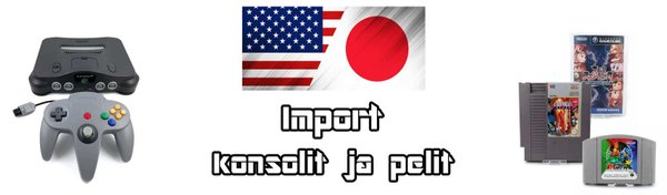 Import konsolit ja pelit USA Japani Pelikauppias.fi